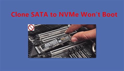 nvme clone wont boot|windows won't boot from nvme.